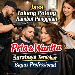 Jasa Tukang Potong Rambut Panggilan Pria Wanita Surabaya Terdekat Bagus Professional